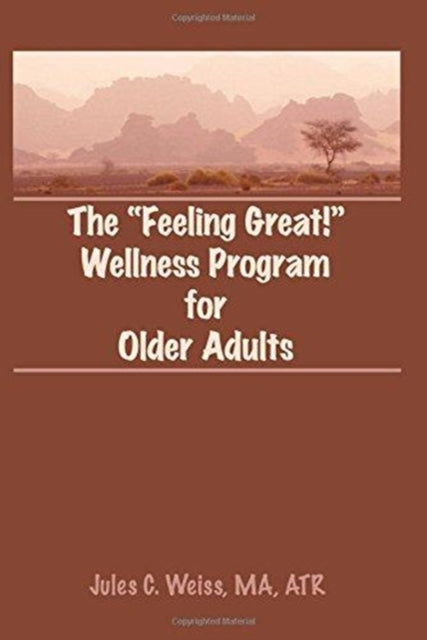 Book cover of: Feeling Great! Wellness Program for Older Adults