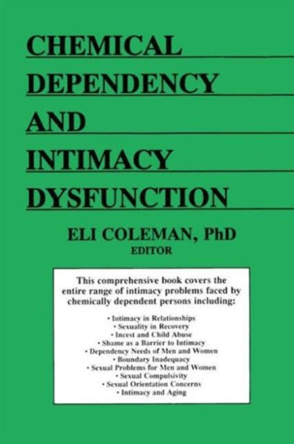 Book cover of: Chemical Dependency and Intimacy Dysfunction. By: Eli Coleman