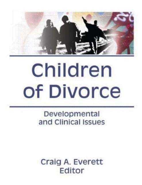 Book cover of: Children of Divorce. By: Craig A. Everett