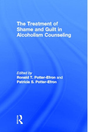 Treatment of Shame and Guilt in Alcoholism Counseling