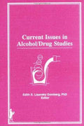 Current Issues in Alcohol/Drug Studies