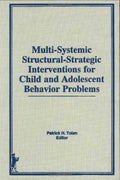 Multi-Systemic Structural-Strategic Interventions for Child and Adolescent Behavior Problems