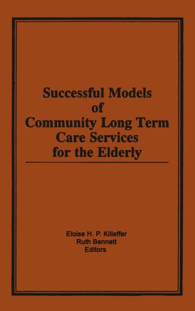 Book cover of: Successful Models of Community Long Term Care Services for the Elderly
