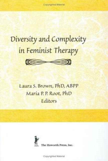 Book cover of: Diversity and Complexity in Feminist Therapy