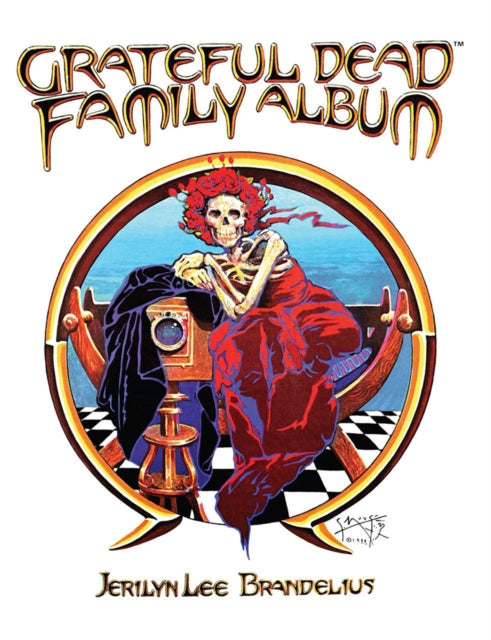 Book cover of: Grateful Dead Family Album. By: Jerilyn Lee Brandelius