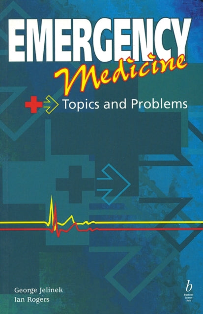 Book cover of: Emergency Medicine. By: George Jelinek