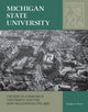 Book cover of: Michigan State University. By: Douglas A. Noverr