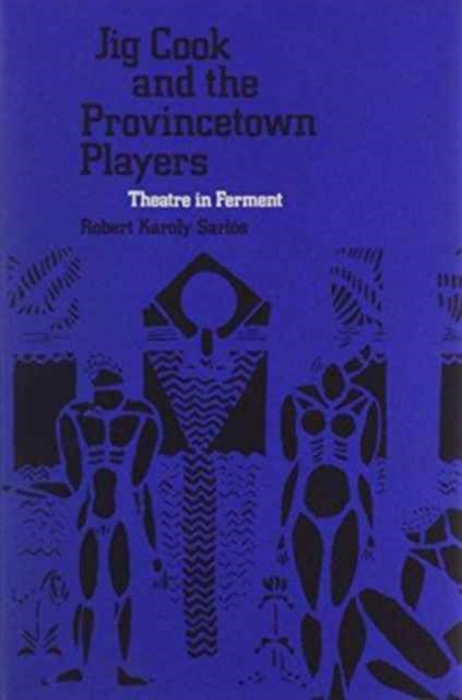 Jig Cook and the Provincetown Players