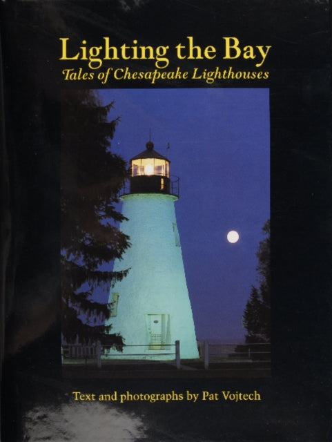 Book cover of: Lighting the Bay. By: Pat Vojtech