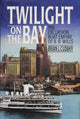 Book cover of: Twilight on the Bay