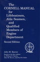 Book cover of: Cornell Manual for Lifeboatmen - Able Seamen and Qualified Members of Engine Department. By: John M. Keever