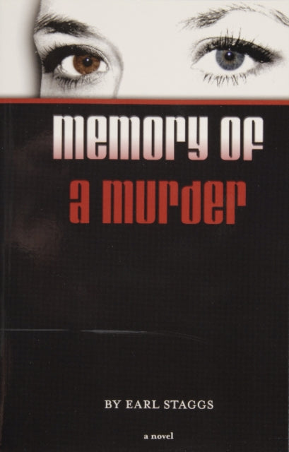 Book cover of: Memory of a Murder. By: Earl Staggs