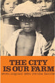 Book cover of: City is Our Farm