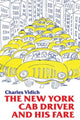 Book cover of: New York Cab Driver and His Fare