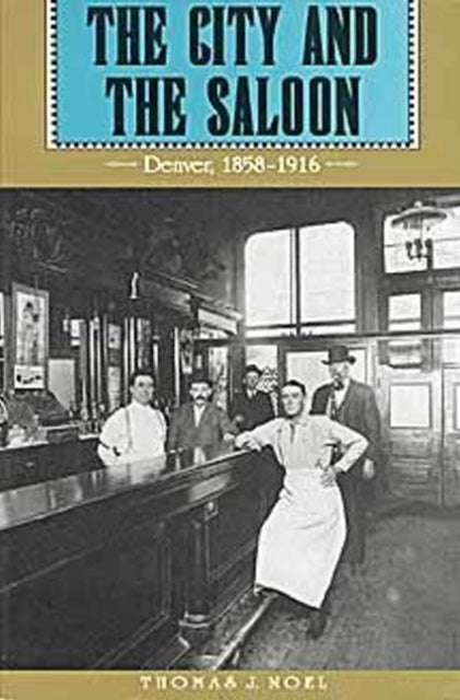Book cover of: City and the Saloon