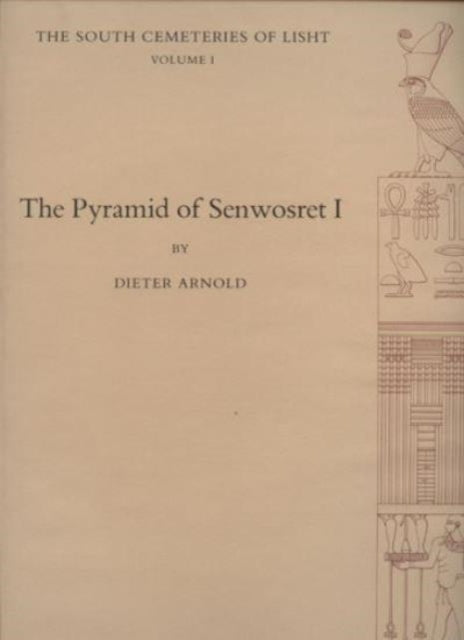 Book cover of: Pyramid of Senwosret I