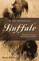 Book cover of: In the Presence of Buffalo. By: Daniel Brister