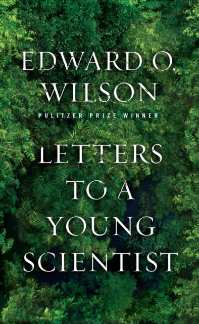 Book cover of: Letters to a Young Scientist