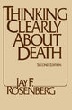 Book cover of: Thinking Clearly about Death