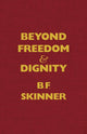 Book cover of: Beyond Freedom and Dignity