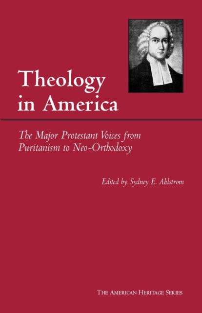 Book cover of: Theology in America. By: Sydney E. Ahlstrom