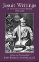 Book cover of: Jesuit Writings of the Early Modern Period. By: John Patrick Donnelly