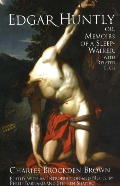 Book cover of: Edgar Huntly; or, Memoirs of a Sleep-Walker. By: Charles Brockden Brown