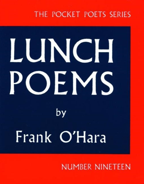 Lunch Poems 9780872860353 Frank O'Hara