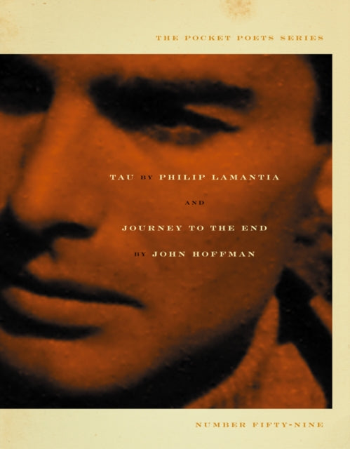 Book cover of: Tau & Journey to the End. By: Philip Lamantia