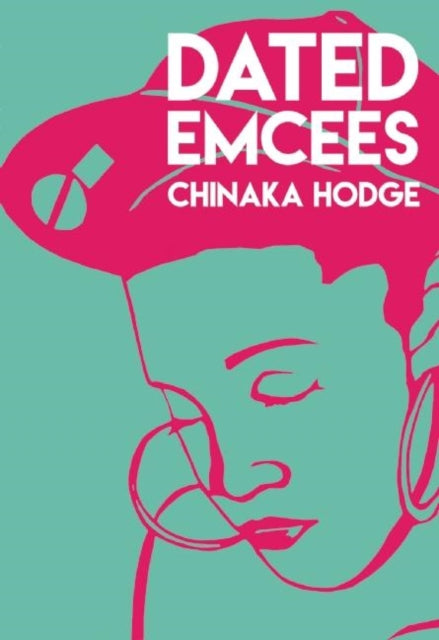 Book cover of: Dated Emcees. By: Chinaka Hodge
