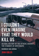 Book cover of: I Couldn't Even Imagine That They Would Kill Us. By: John Gibler