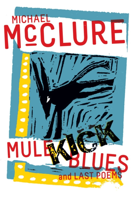 Book cover of: Mule Kick Blues. By: Michael McClure