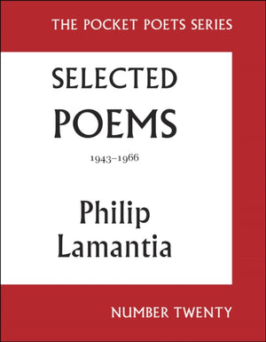 Selected Poems of Philip Lamantia, 1943-1966