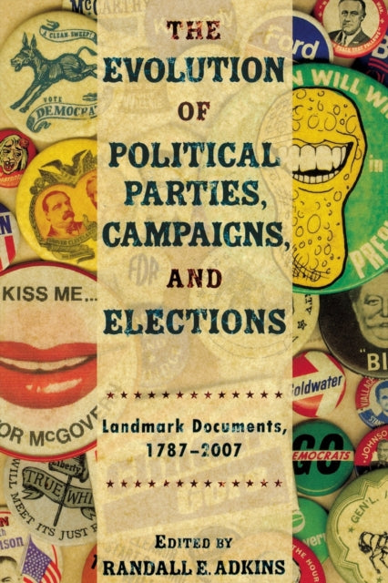 Book cover of: Evolution of Political Parties, Campaigns, and Elections. By: Randall E. Adkins