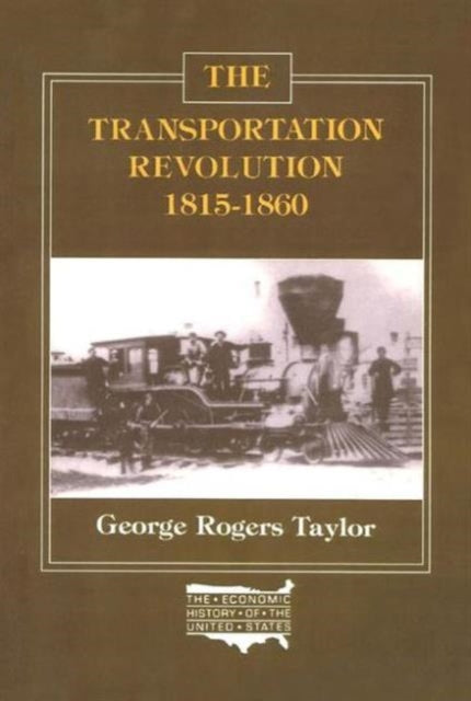Book cover of: Transportation Revolution, 1815-60. By: George Rogers Taylor