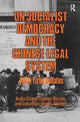 Book cover of: On Socialist Democracy and the Chinese Legal System