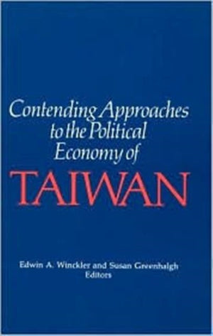 Contending Approaches to the Political Economy of Taiwan