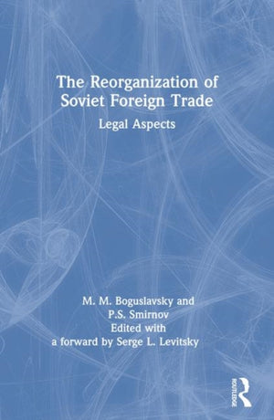 The Reorganization of Soviet Foreign Trade