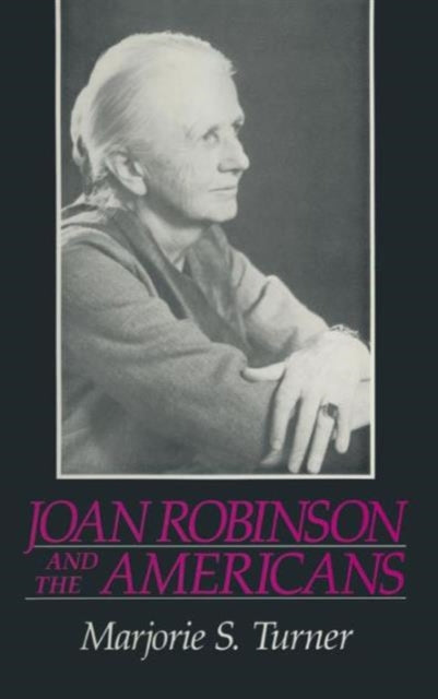 Book cover of: Joan Robinson and the Americans