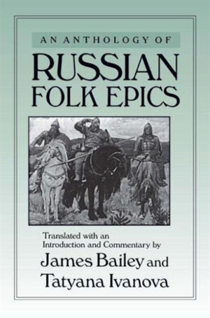 Anthology of Russian Folk Epics