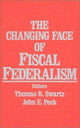 Book cover of: Changing Face of Fiscal Federalism