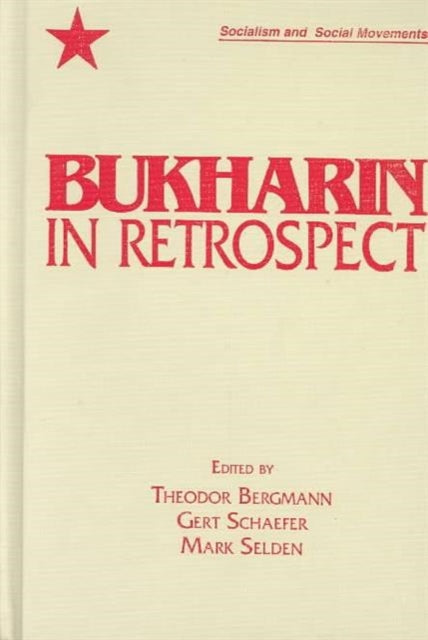 Book cover of: Bukharin in Retrospect