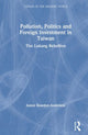 Book cover of: Pollution, Politics and Foreign Investment in Taiwan. By: James Reardon-Anderson