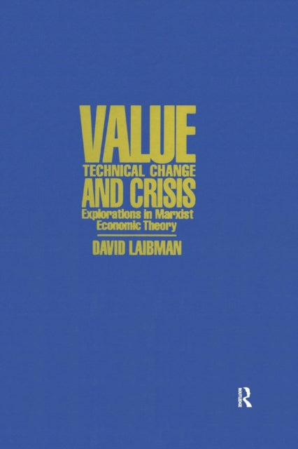 Book cover of: Value, Technical Change and Crisis