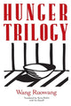 Book cover of: Hunger Trilogy. By: Wang Ruowang