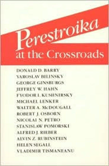 Book cover of: Perestroika at the Crossroads