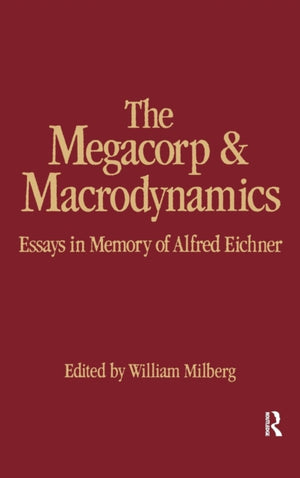 The Megacorp and Macrodynamics