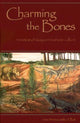 Book cover of: Charming the Bones