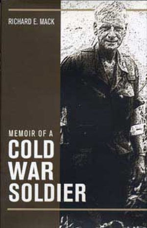 Memoir of a Cold War Soldier