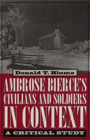 Ambrose Bierce's ""Civilians and Soldiers"" in Context